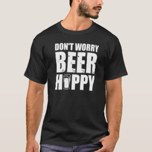 Oroa dig inte för öl Lycklig 1 T Shirt
