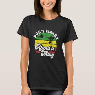 Oroa dig inte för Sak Jamaica Rasta Reggae Jama T Shirt