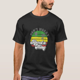 Oroa dig inte för Sak Jamaica Rasta Reggae Jama T Shirt