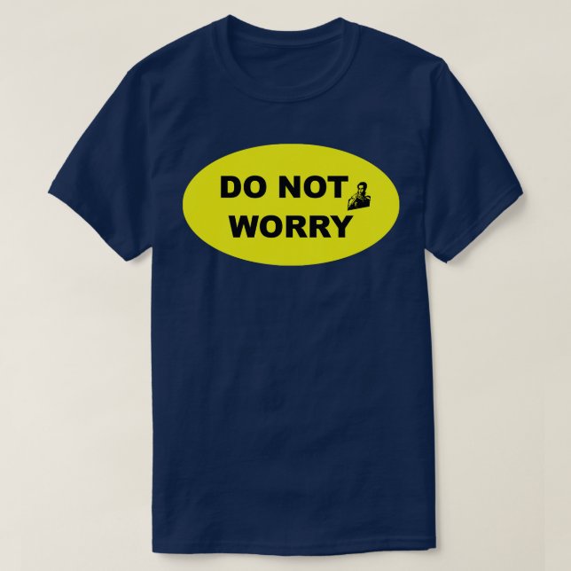 Oroa dig inte industriellt Stil-tecken 2 T Shirt (Design framsida)