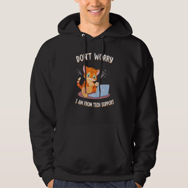 Oroa dig inte, jag är från teknisk support Rolig k Hoodie (Framsida)