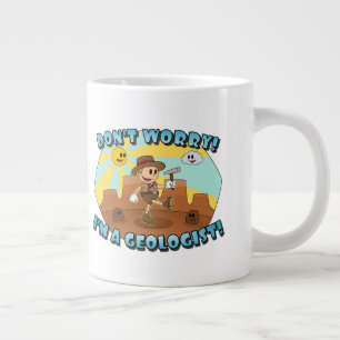Oroa dig inte! Jag är geolog! Jumbo Mugg
