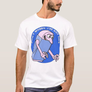 Oroa dig inte, jag fixar det här t shirt