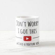 Oroa dig inte, jag fixar det – Roligt YouTube-cita
