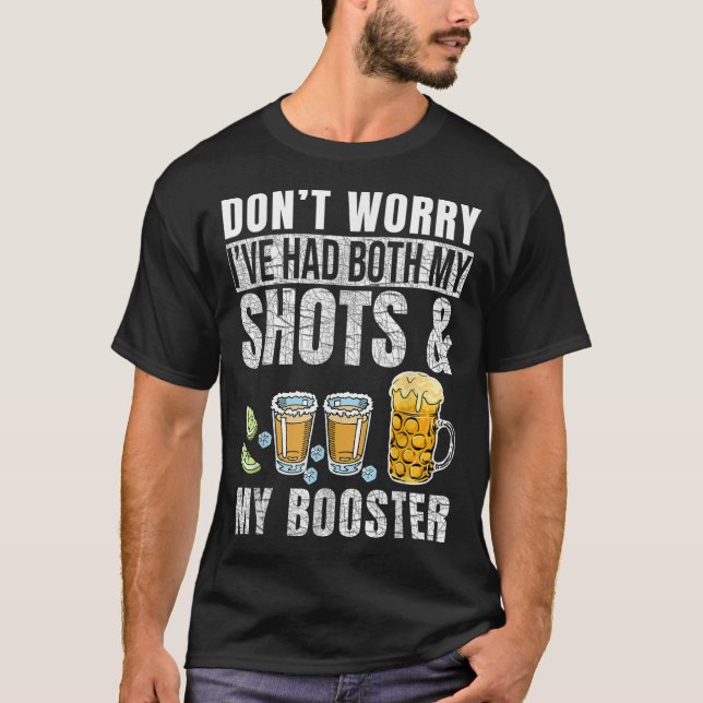 Oroa dig inte, jag har fått båda mina sprutor och  t shirt (Framsida)