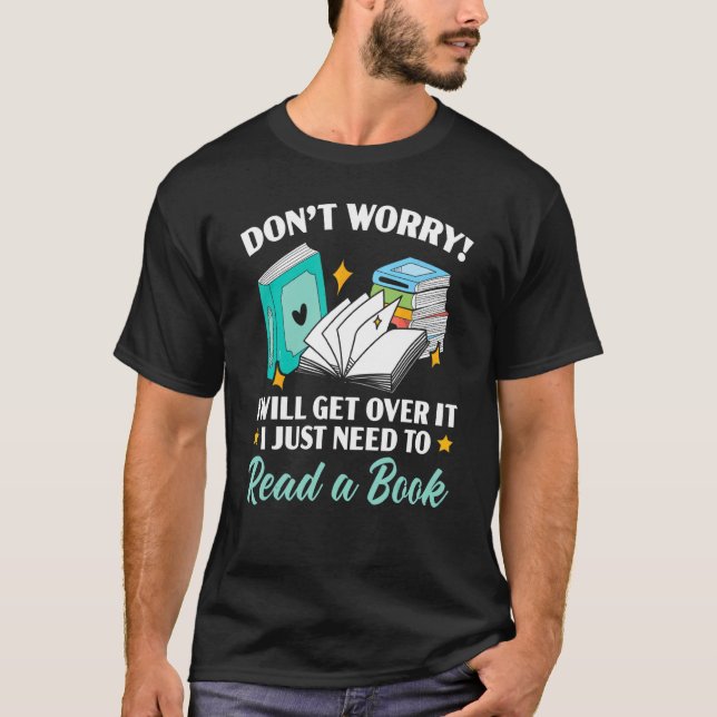 Oroa dig inte, jag måste bara läsa en t shirt (Framsida)
