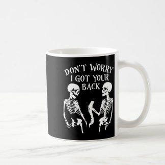 Oroa dig inte Jag Står Bakom Dig Döskalle Skelett Kaffemugg
