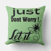 Oroa dig inte, låt det bli