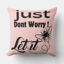 Oroa dig inte, låt det bli