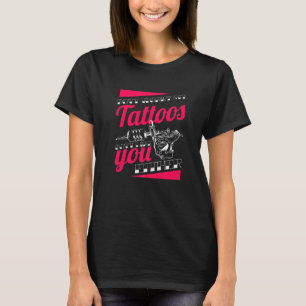 Oroa dig inte mina tatueringar gillar inte dig. t shirt
