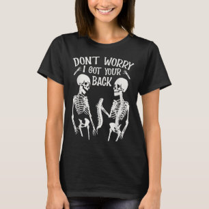 Oroa dig inte om jag Har ryggradsryggraden i Rolig T Shirt