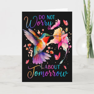Oroa Dig Inte Om Morgondagen Kolibri Fjäril Kort