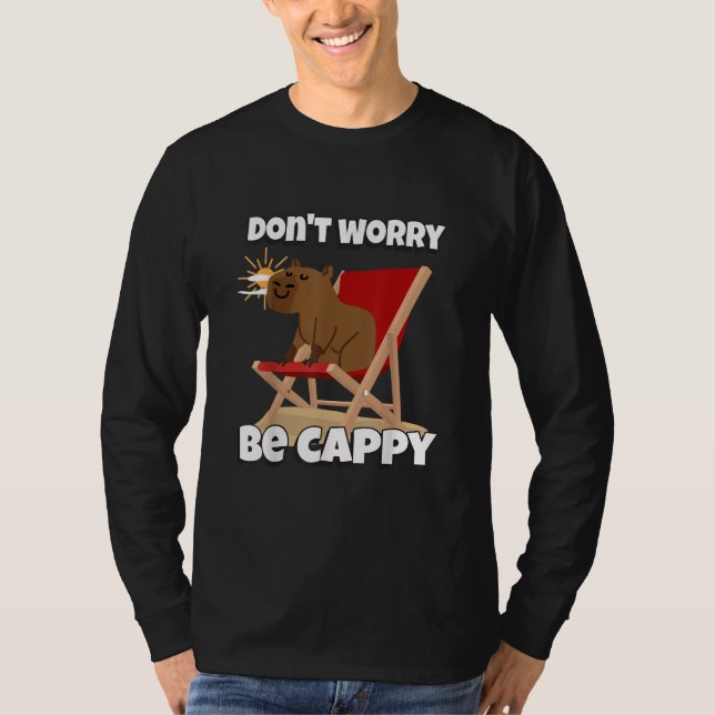 Oroa dig inte, Var Cappy, Söt Capybara Present Dju T Shirt (Framsida)
