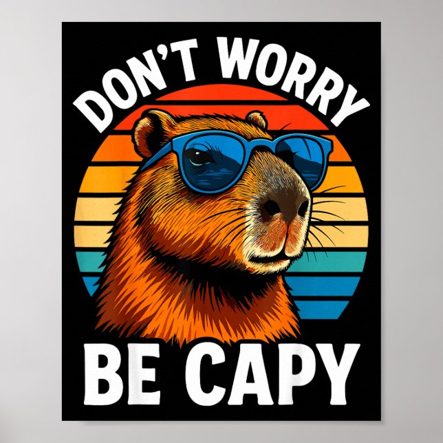 Oroa dig inte, var Capy Capybara Poster (Framsidan)