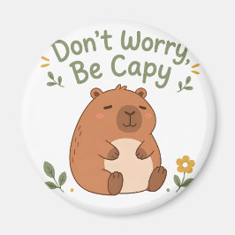 Oroa dig inte, var Capy Söt Capybara Magnet