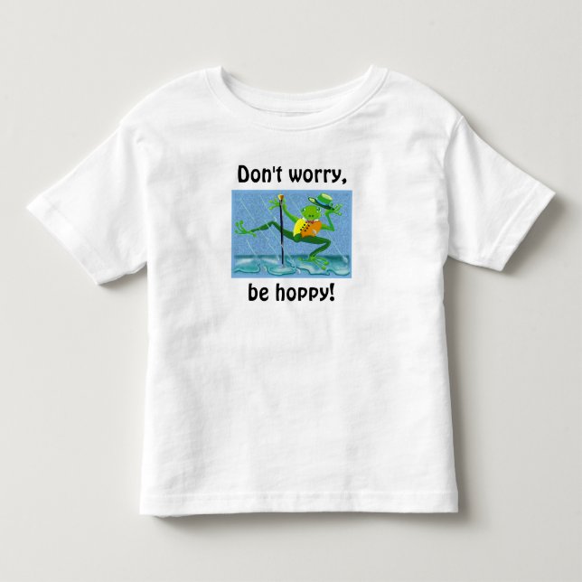 Oroa dig inte, var hoppy! t shirt (Framsida)