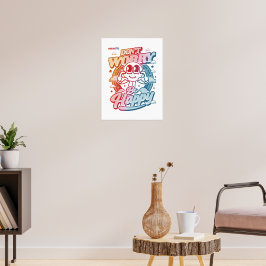 Oroa dig inte, var lycklig poster
