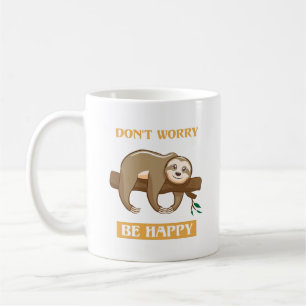 Oroa dig inte, var Lycklig/Sloth Coffee Mugg