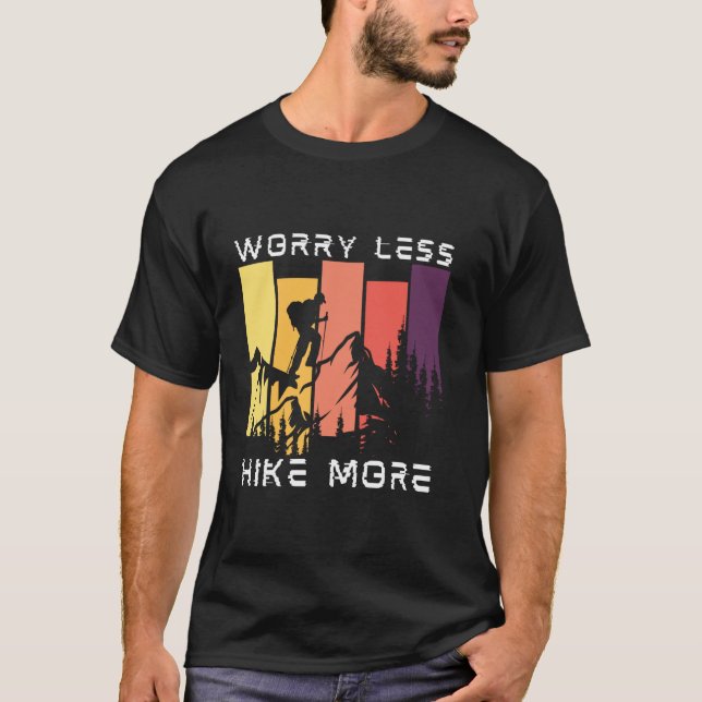 Oroa dig mindre, vandra mer t shirt (Framsida)