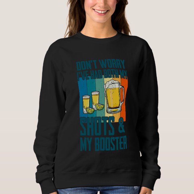 Oroa er inte Jag Fick Båda Mina Shots Tequila Öl   T Shirt (Framsida)