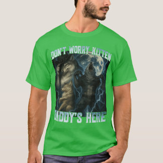 Oroa er inte lilla kattungen Pappa är här Roliga a T Shirt