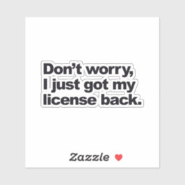 Oroa Er Inte över Min Arbetslicens Klistermärken