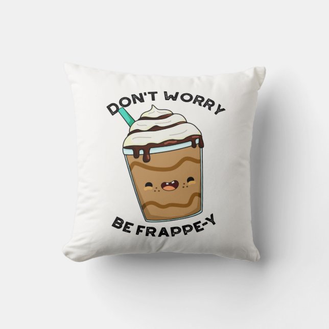 Oroa Er Inte Var Frappey Roligt Frapputte Puns  Kudde (Framsida)