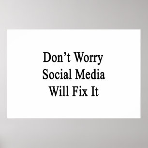 Oroa inte den socialt massmedia ska knipan det poster