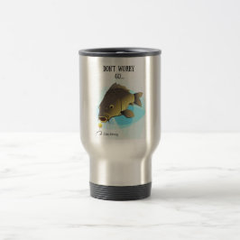 Oroa inte GÅR… carpfisketravel mug Resemugg