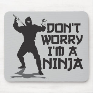 Oroa inte I-förmiddagen en Ninja Musmatta