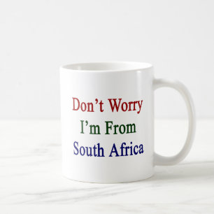 Oroa inte I-förmiddagen från Sydafrika Kaffemugg