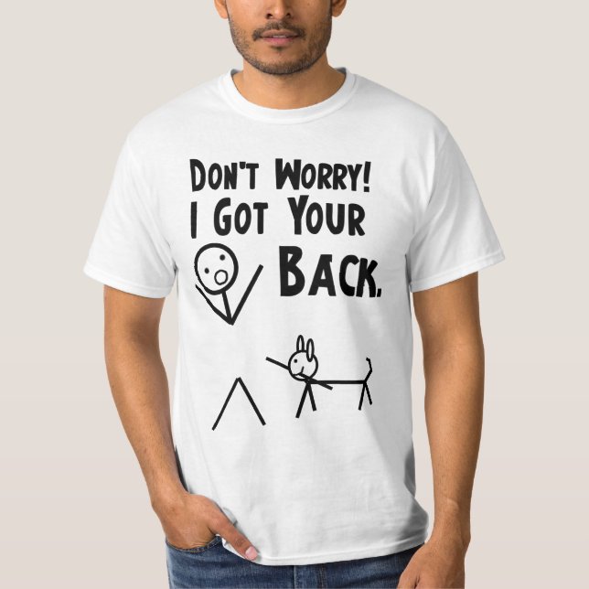 Oroa inte. Jag fick din baksida! Hundversion T-shirt (Framsida)