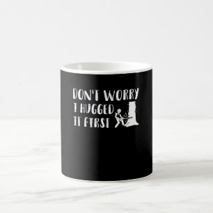 Oroa inte mig kramade det den första woodworkeren kaffemugg
