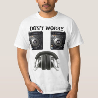 OROA INTE, VAR LYCKLIG! T-SHIRT