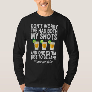 Oroa mig inte att jag har både mina stöttar... t shirt