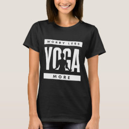Oroa Mindre Yoga Mer T Shirt