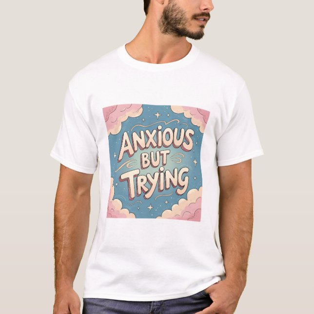 Orolig men man försöker t shirt (Framsida)