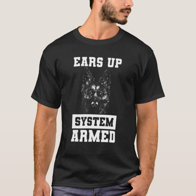 Öron Up System Armed German Shepherd Hund T Shirt (Framsida)