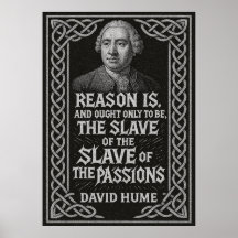 "Orsak är Passionernas slav" David Hume