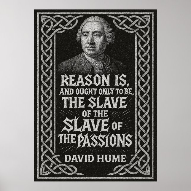 "Orsak är Passionernas slav" David Hume Poster (Framsidan)