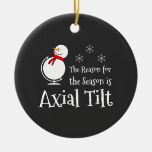 Orsaken till säsongen är Axial Tilt Julgransprydnad Keramik