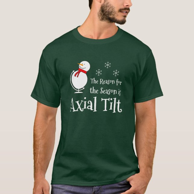 Orsaken till säsongen är Axial Tilt T Shirt (Framsida)
