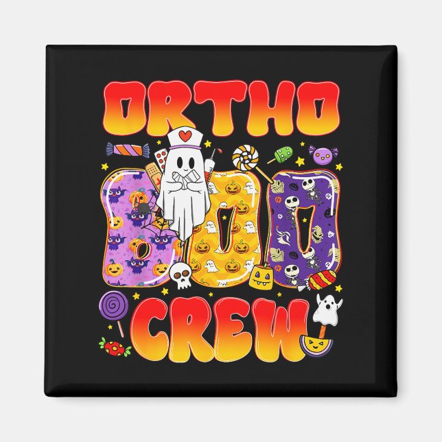 Ortho Boo Crew Ortho Nurse Funny Halloween  Magnet (Framsidan)