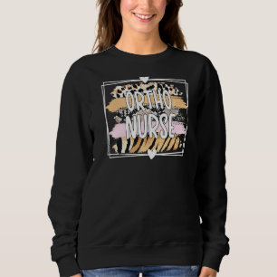 Ortho Nurse Orthopedic Nurse Ortho Nursing Week T Shirt