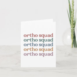 Ortho Squad Orthodontist Orthopedics Nurse Gift Kort