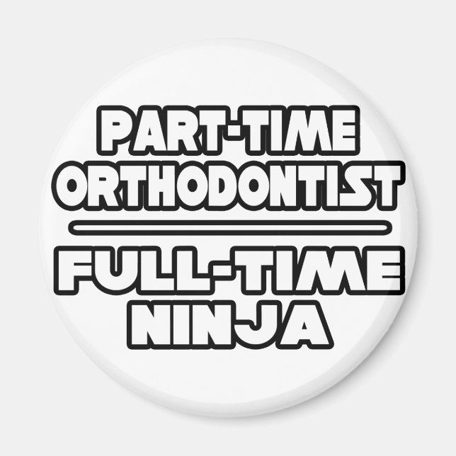 Orthodontist / Ninja Magnet (Framsidan)
