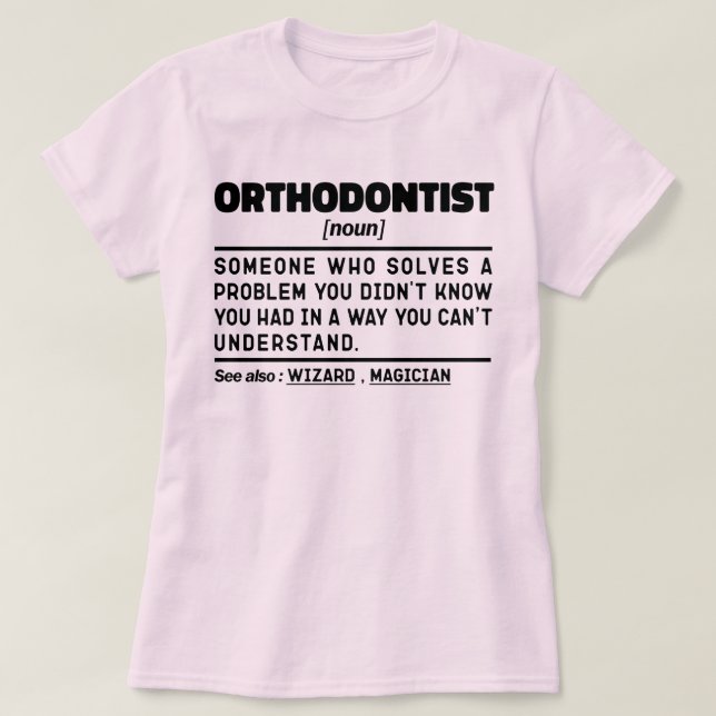 Orthodontist Noun Specialist Tandläkare T Shirt (Design framsida)
