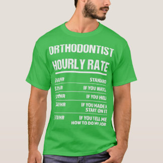 Orthodontist Timme Rate Funny Birthday Gift T Shirt