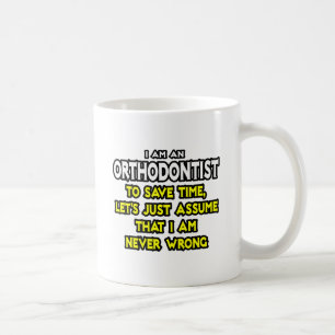 Ortodontist.. antar att jag aldrig har fel kaffemugg