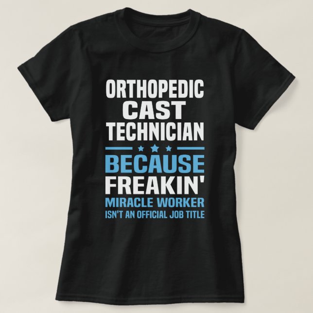 Ortopedic Cast Technician T Shirt (Design framsida)